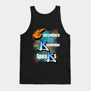 EVERYWHERE KNOWLEDGE SPEAKS DESIGN Tank Top